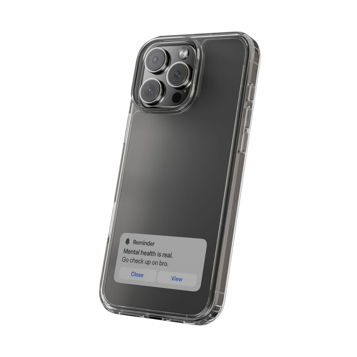 Mental Health Reminder Phone Case