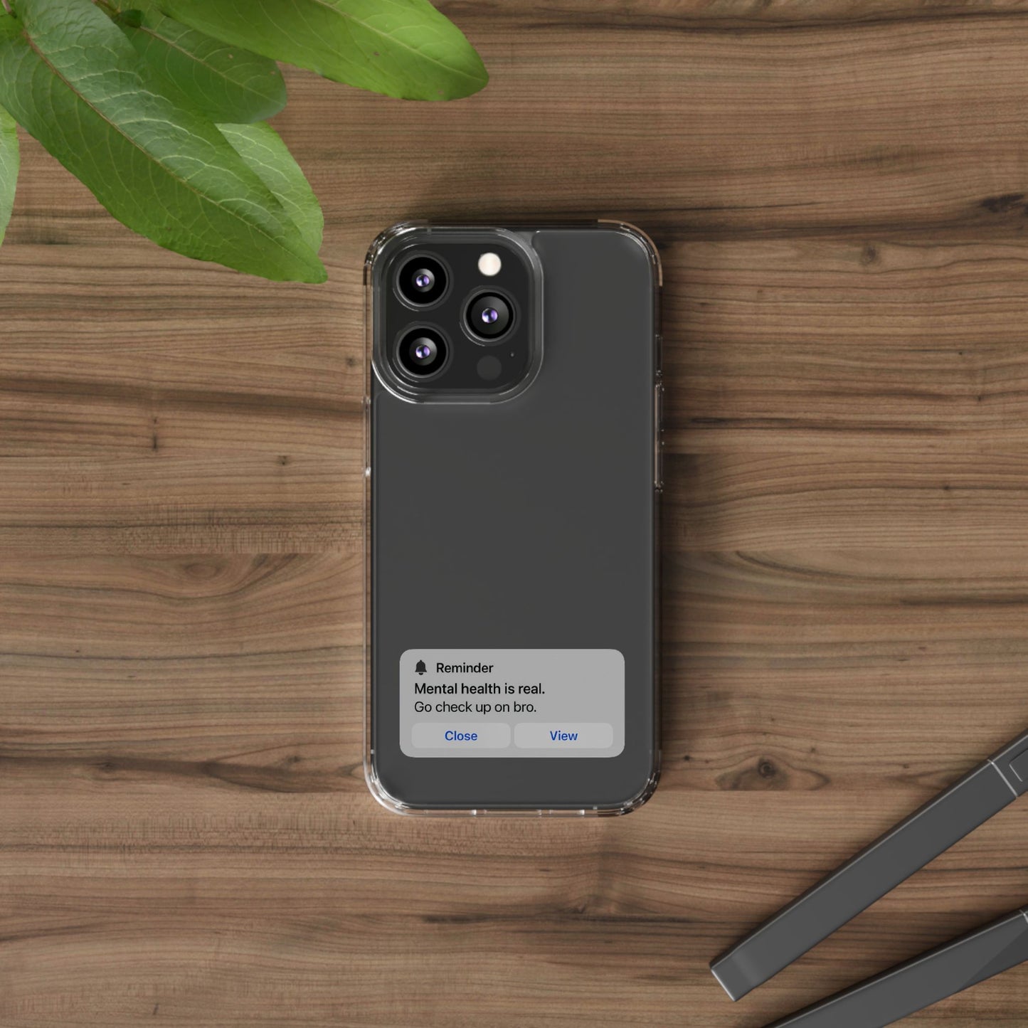 Mental Health Reminder Phone Case