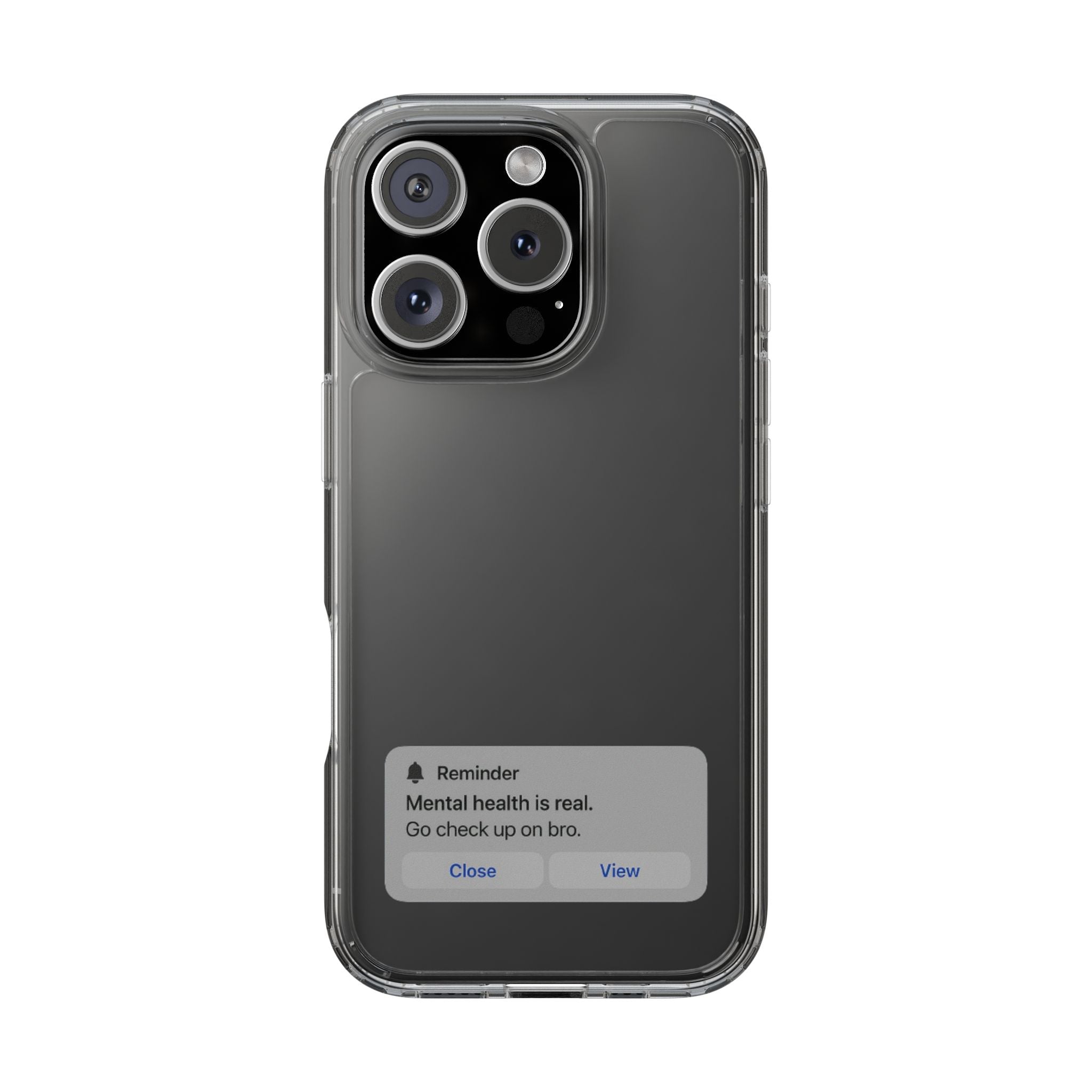 Mental Health Reminder Phone Case