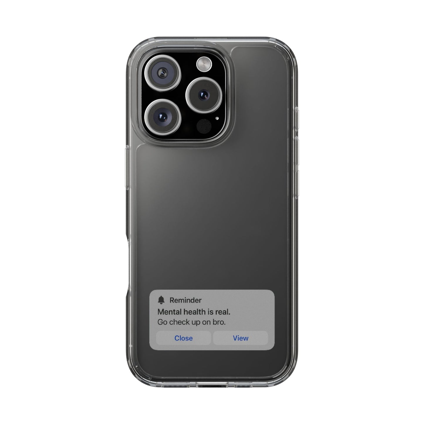 Mental Health Reminder Phone Case