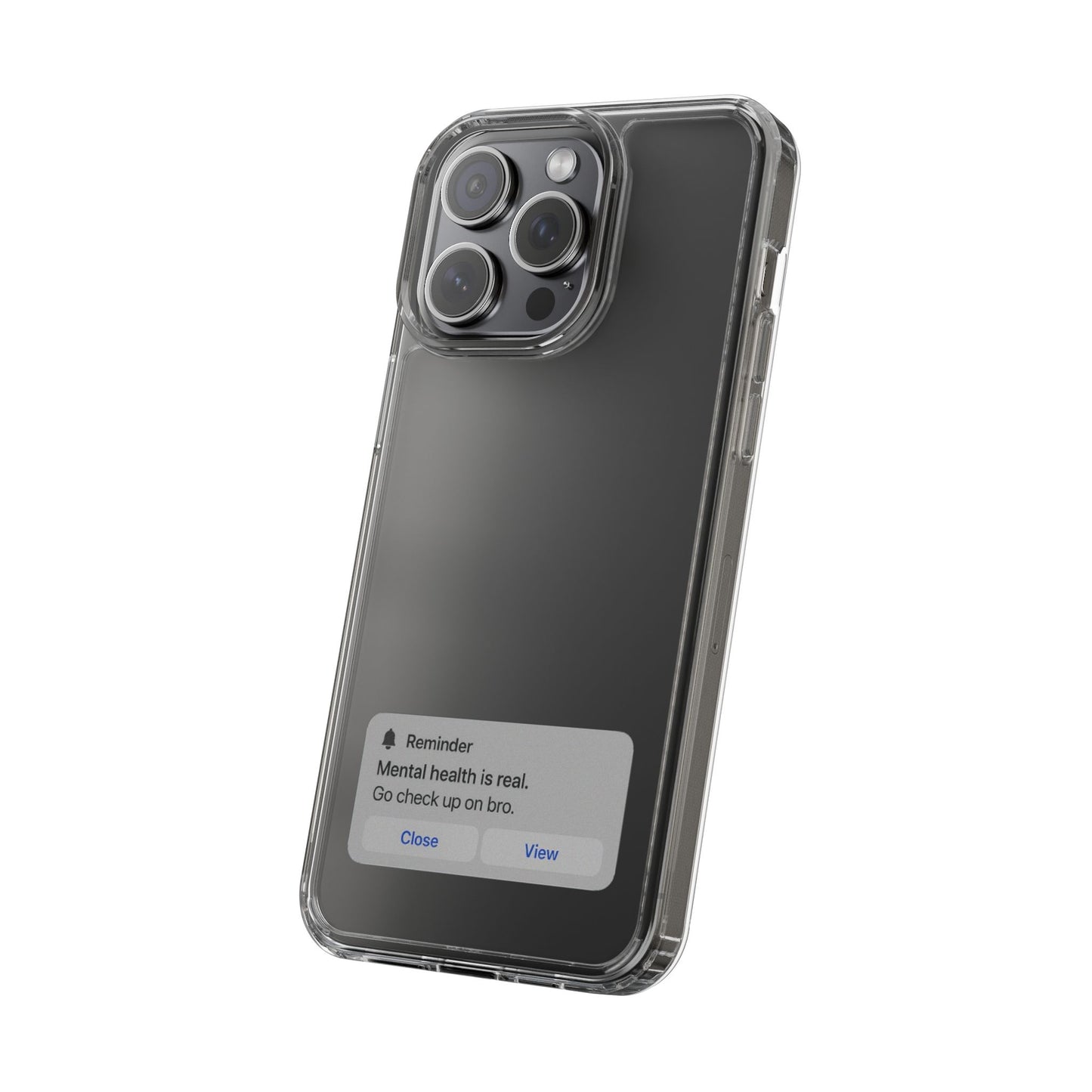 Mental Health Reminder Phone Case