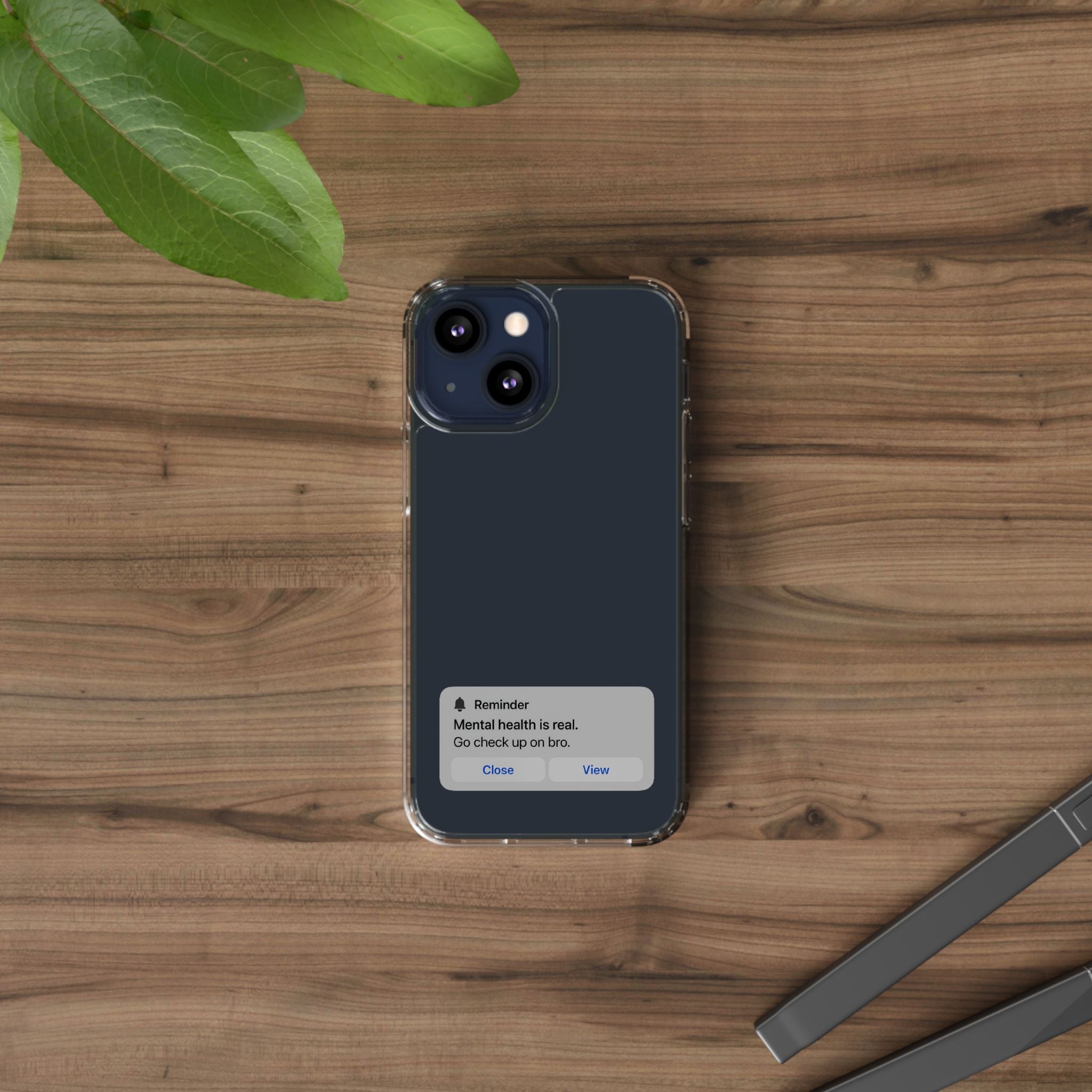 Mental Health Reminder Phone Case