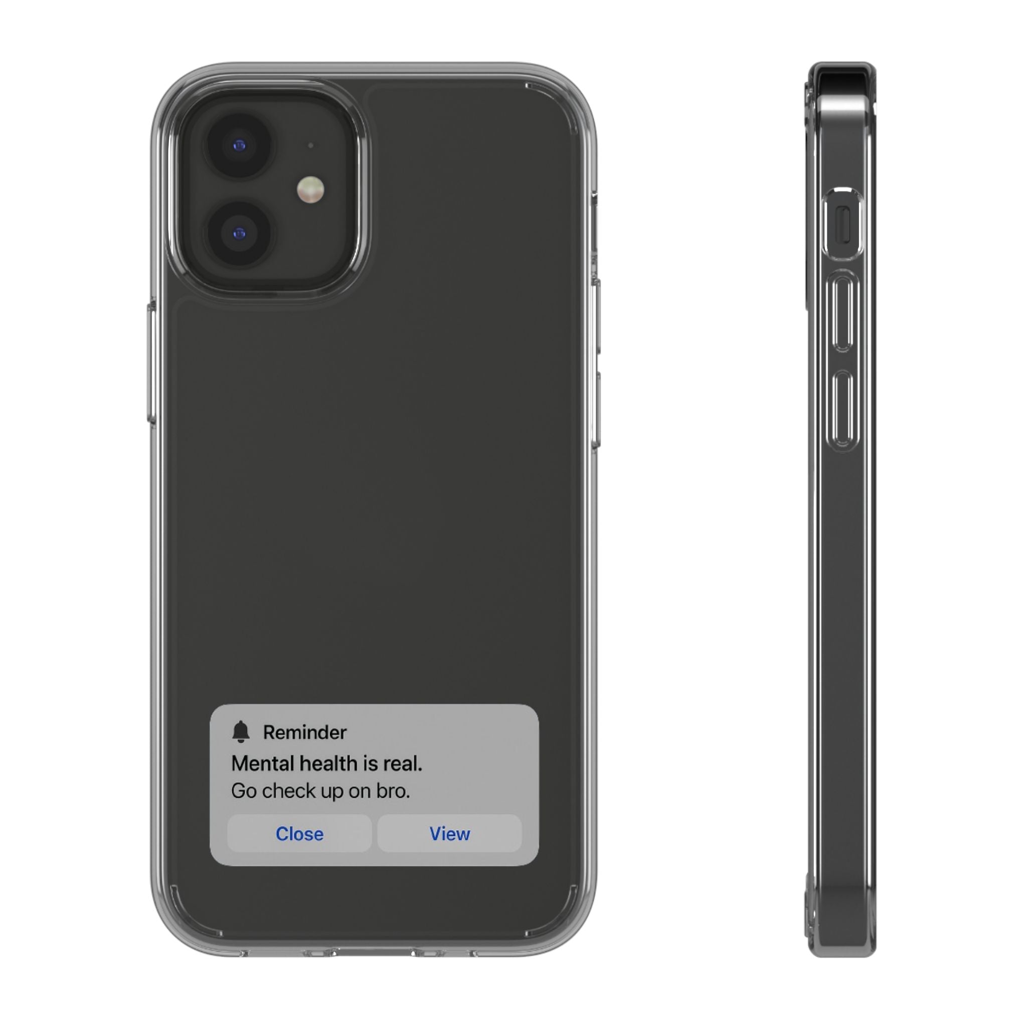 Mental Health Reminder Phone Case