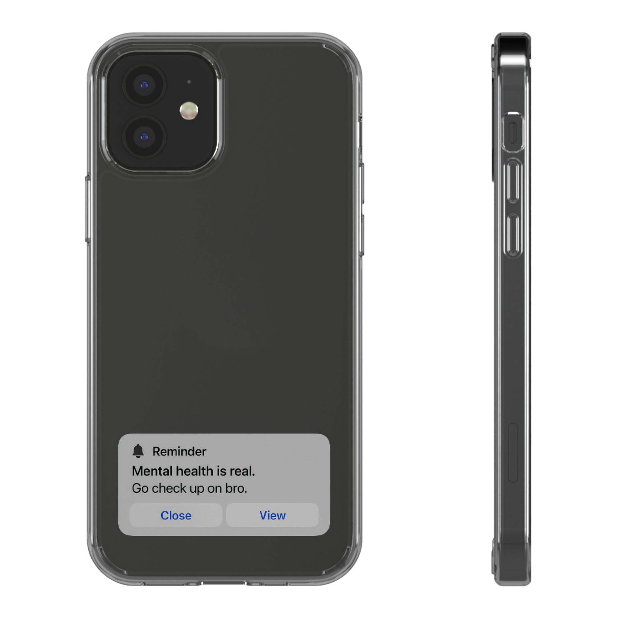 Mental Health Reminder Phone Case