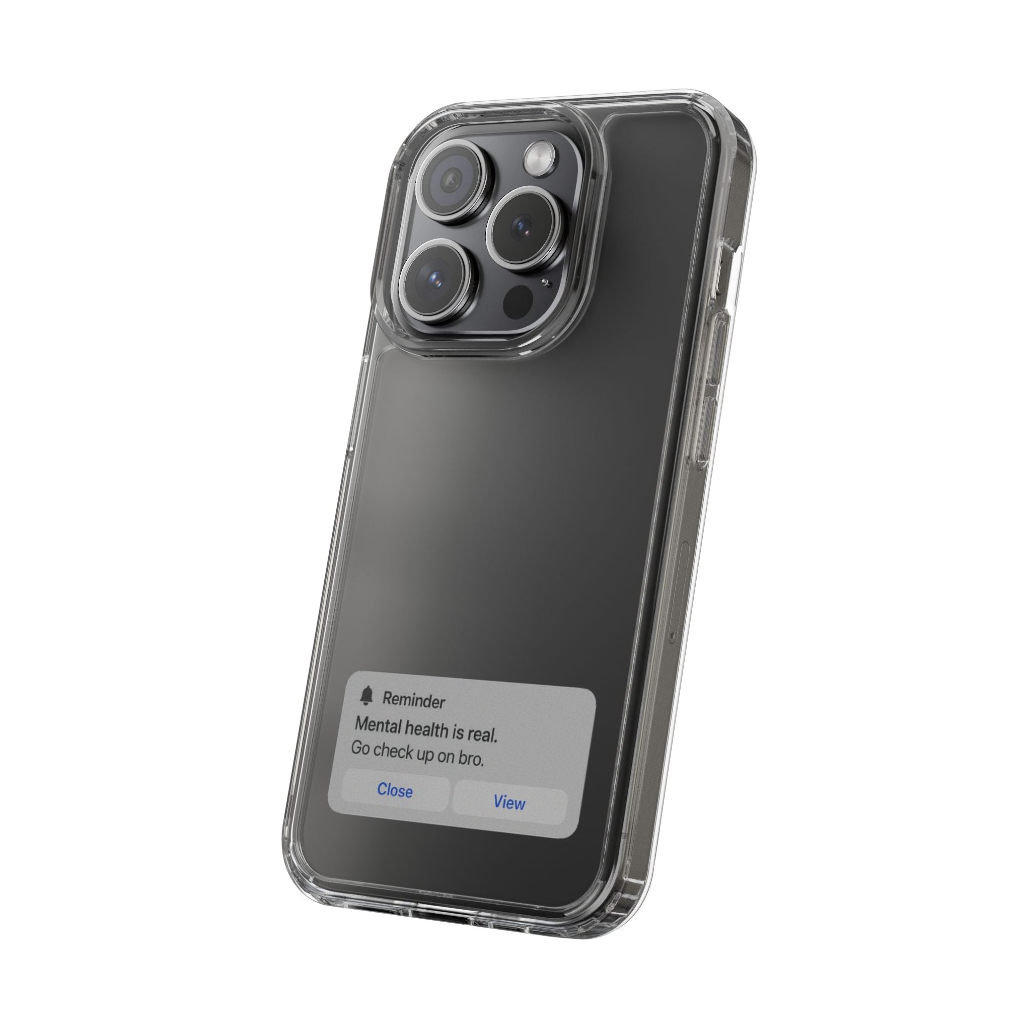 Mental Health Reminder Phone Case