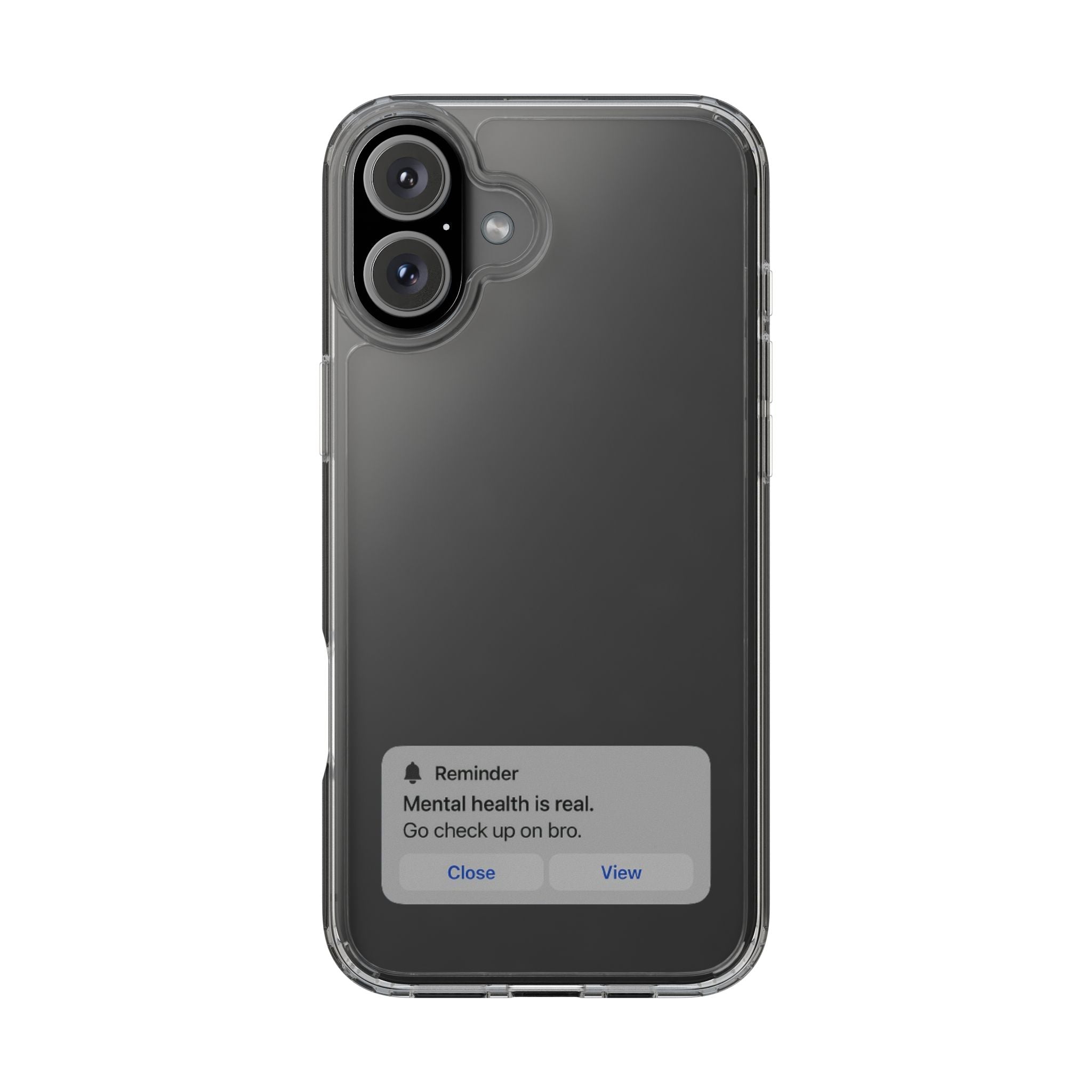 Mental Health Reminder Phone Case