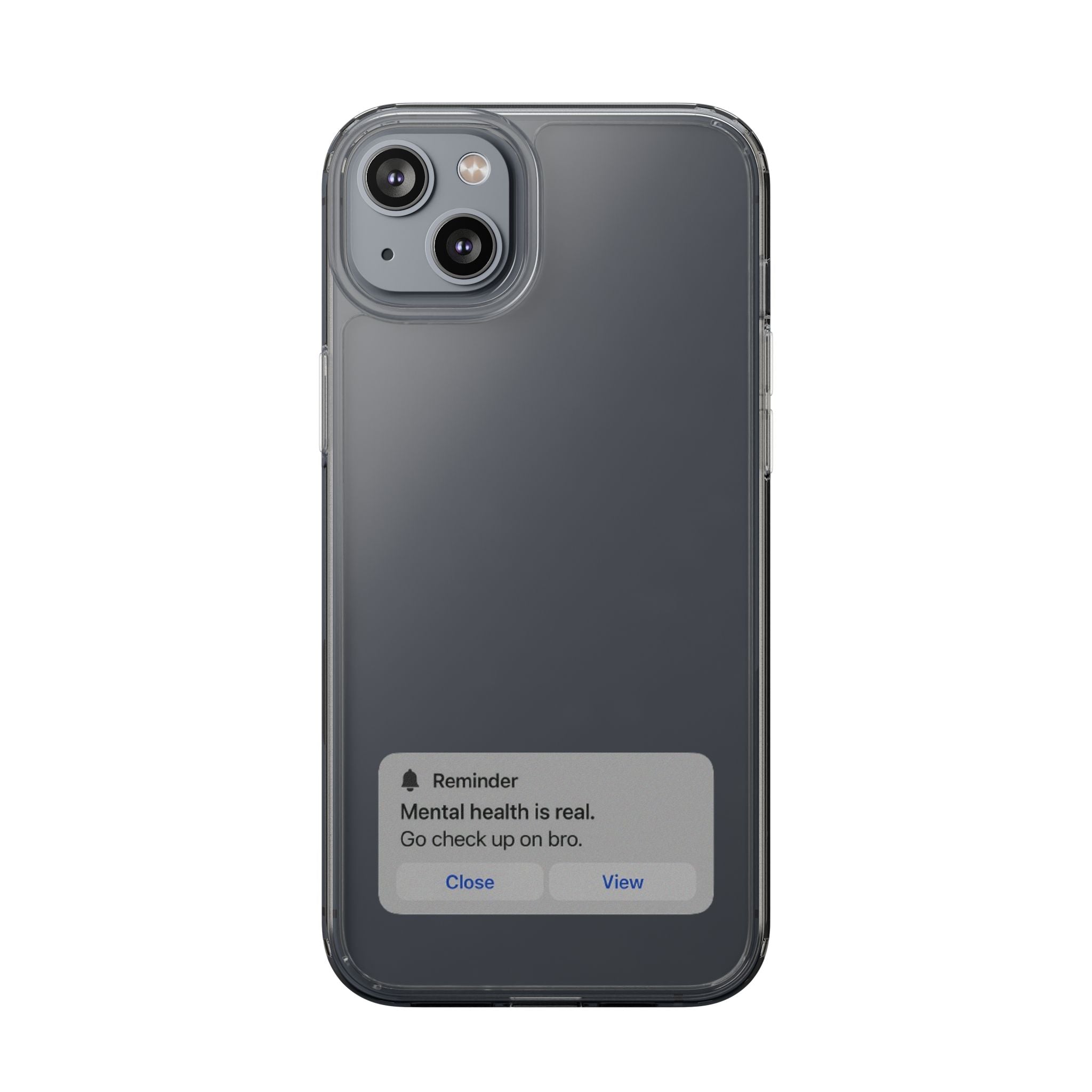 Mental Health Reminder Phone Case