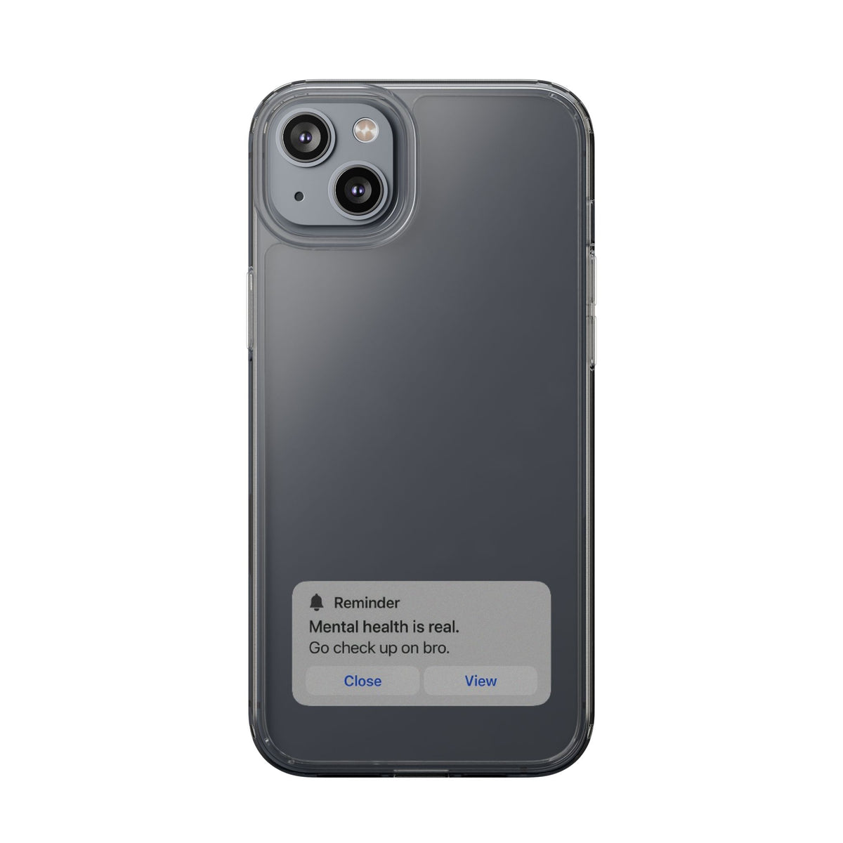 Mental Health Reminder Phone Case