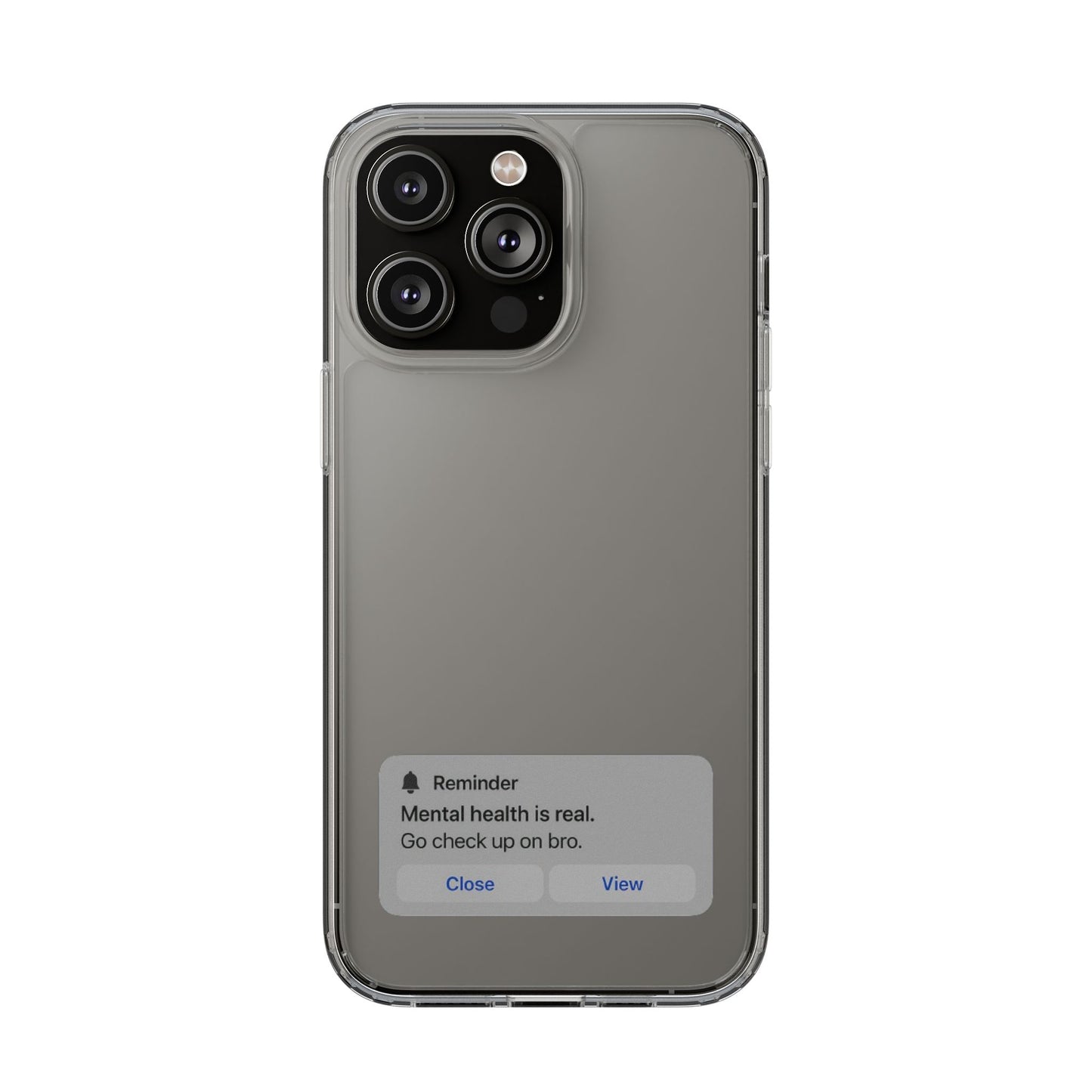 Mental Health Reminder Phone Case
