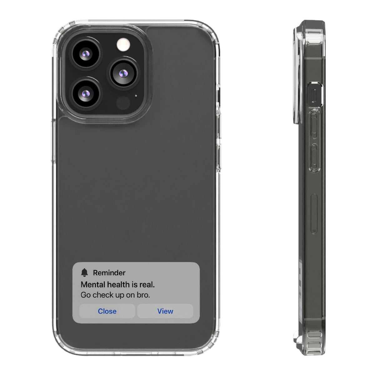 Mental Health Reminder Phone Case