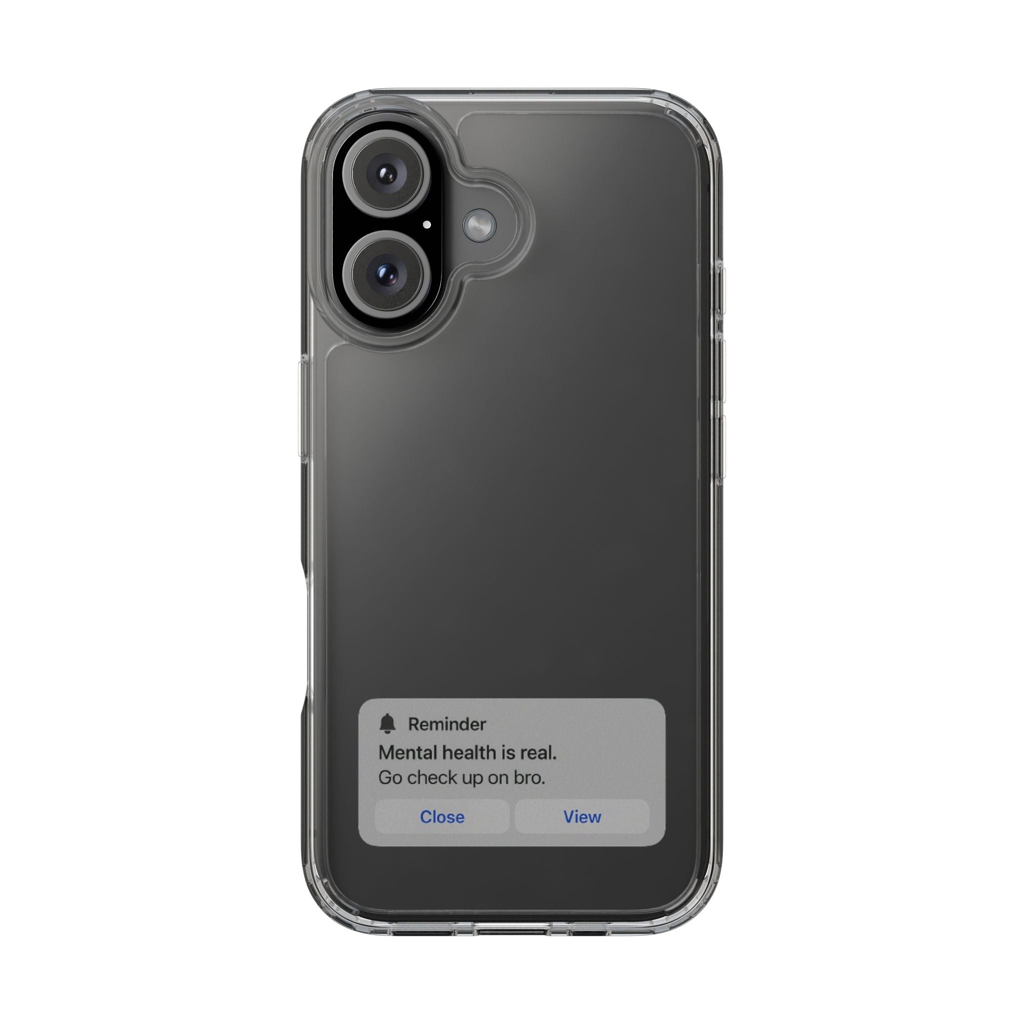 Mental Health Reminder Phone Case