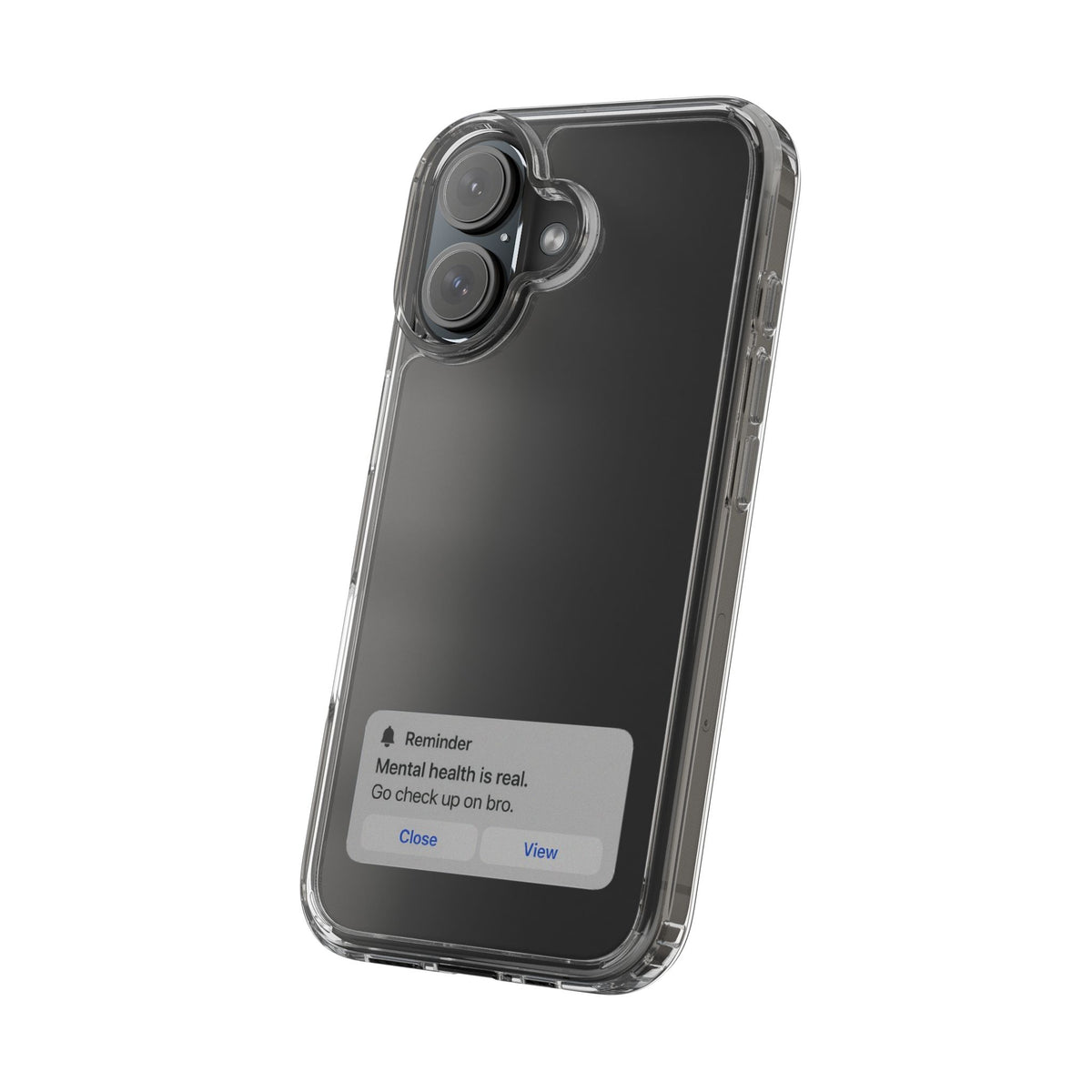 Mental Health Reminder Phone Case