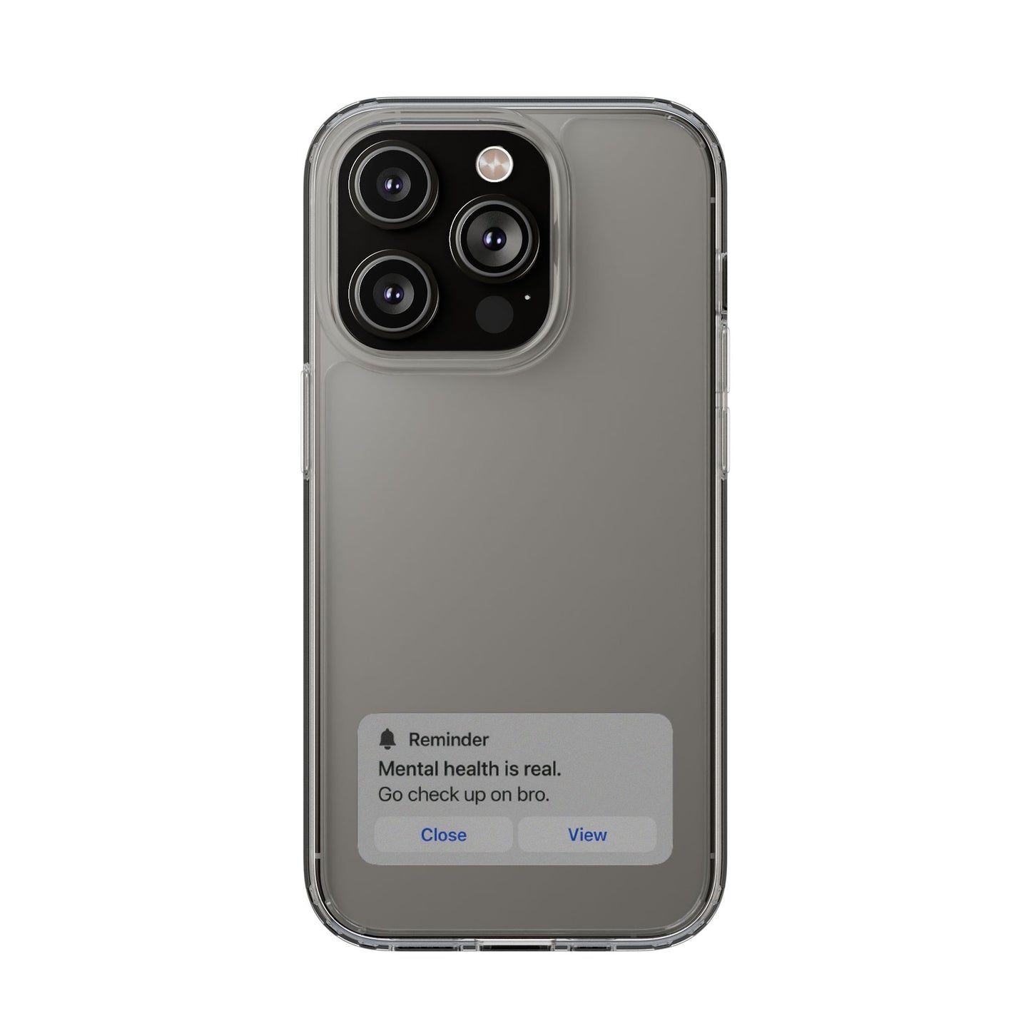 Mental Health Reminder Phone Case
