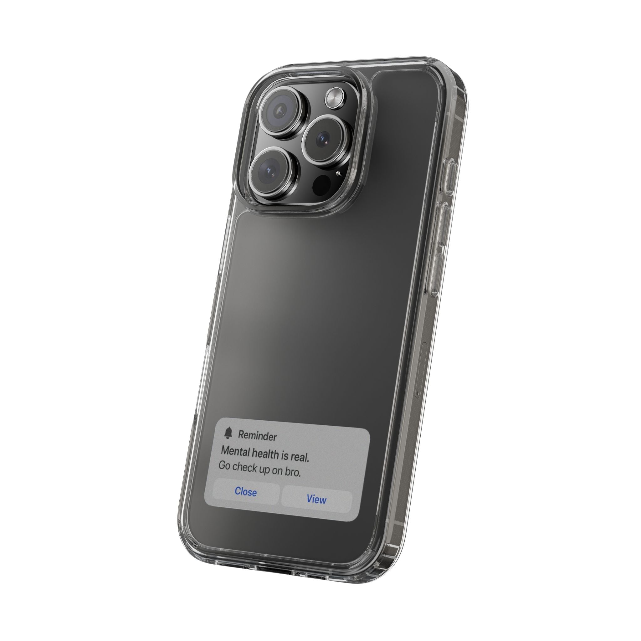 Mental Health Reminder Phone Case