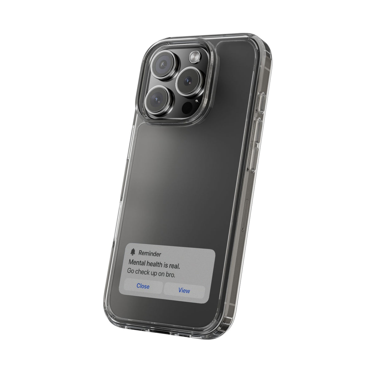 Mental Health Reminder Phone Case