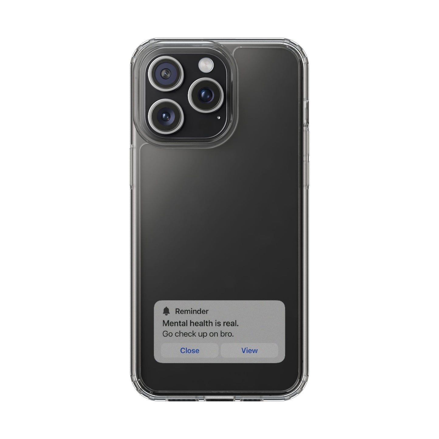 Mental Health Reminder Phone Case