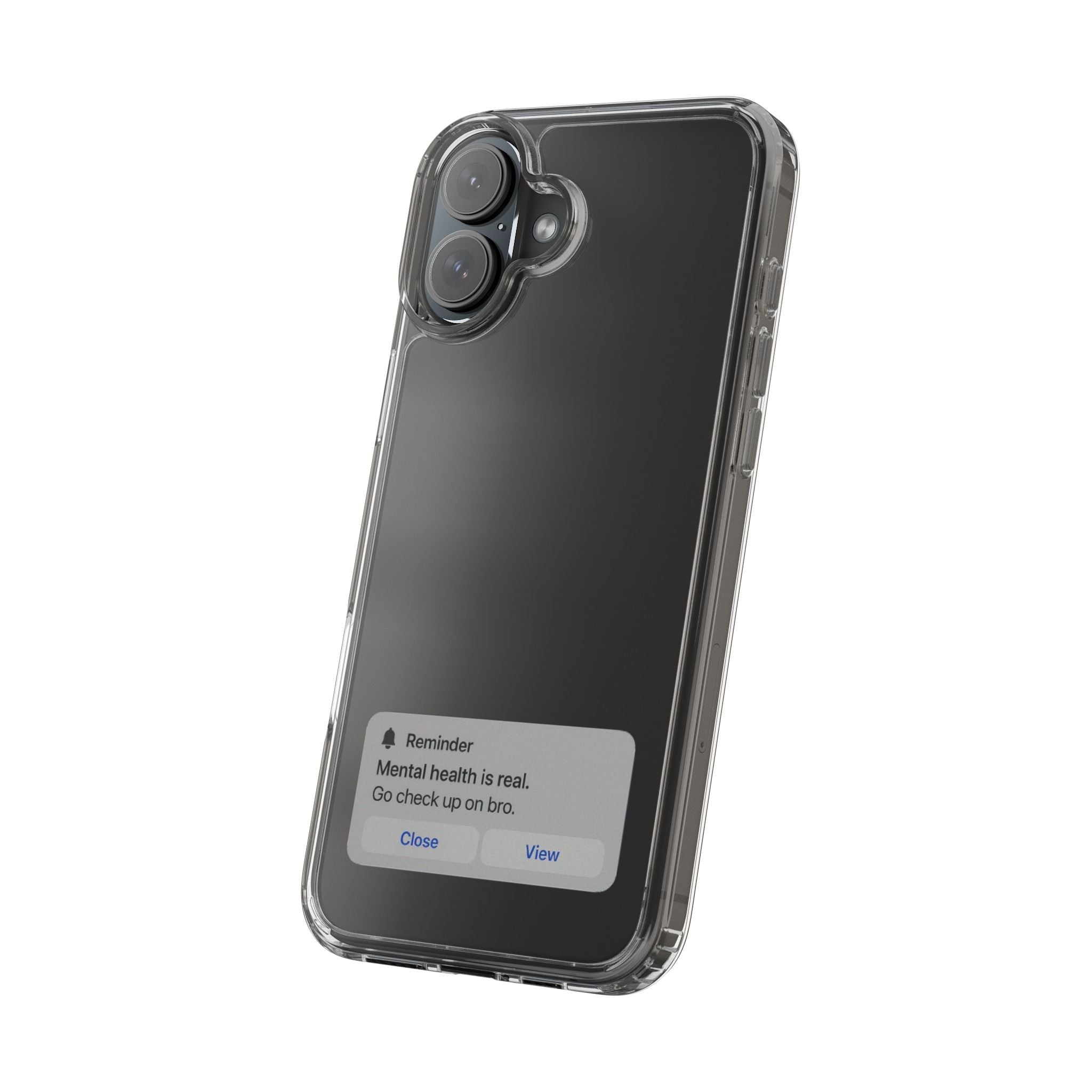Mental Health Reminder Phone Case