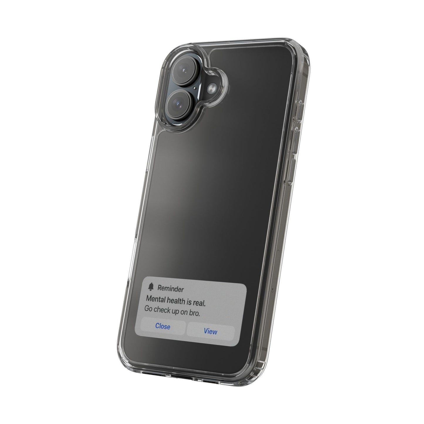 Mental Health Reminder Phone Case