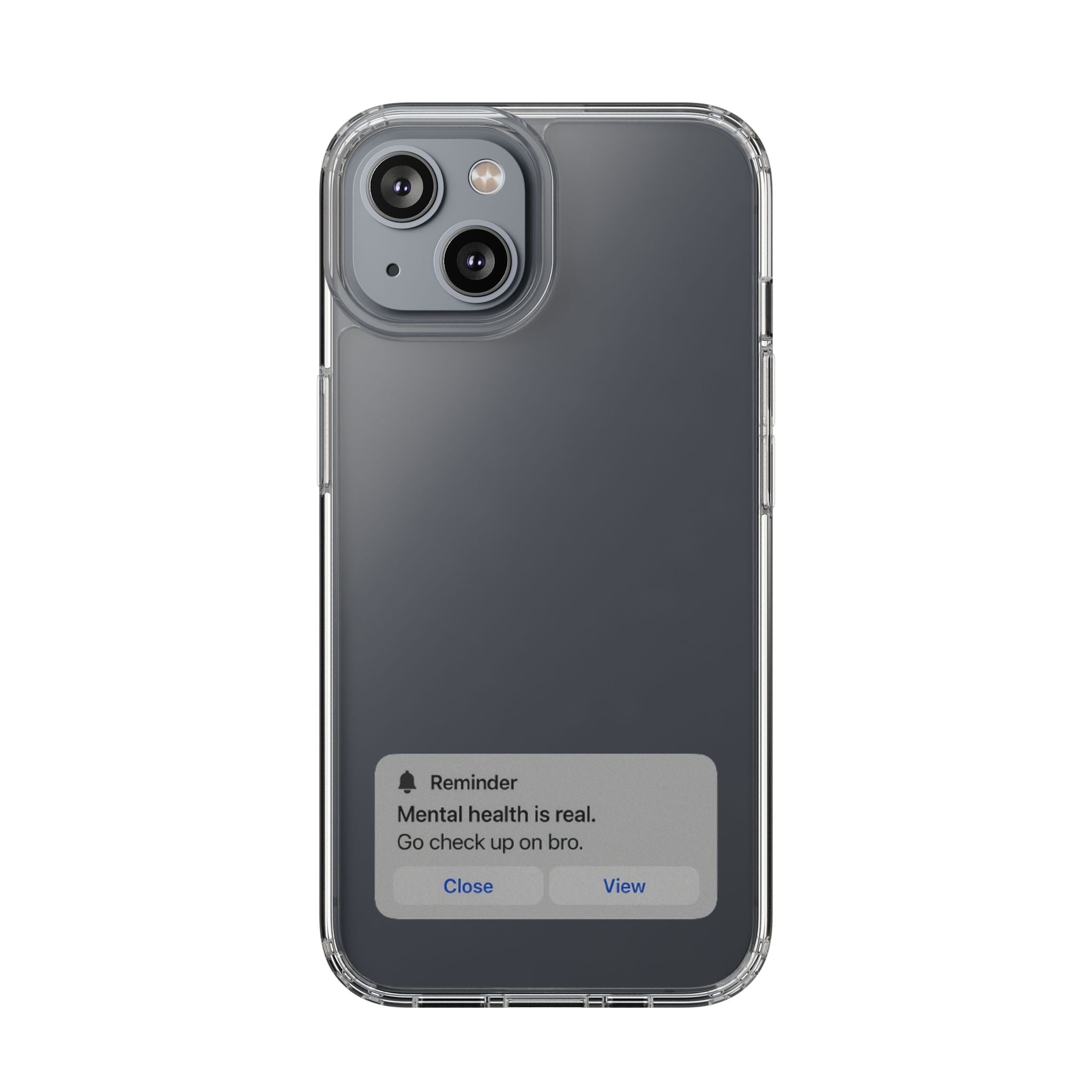 Mental Health Reminder Phone Case