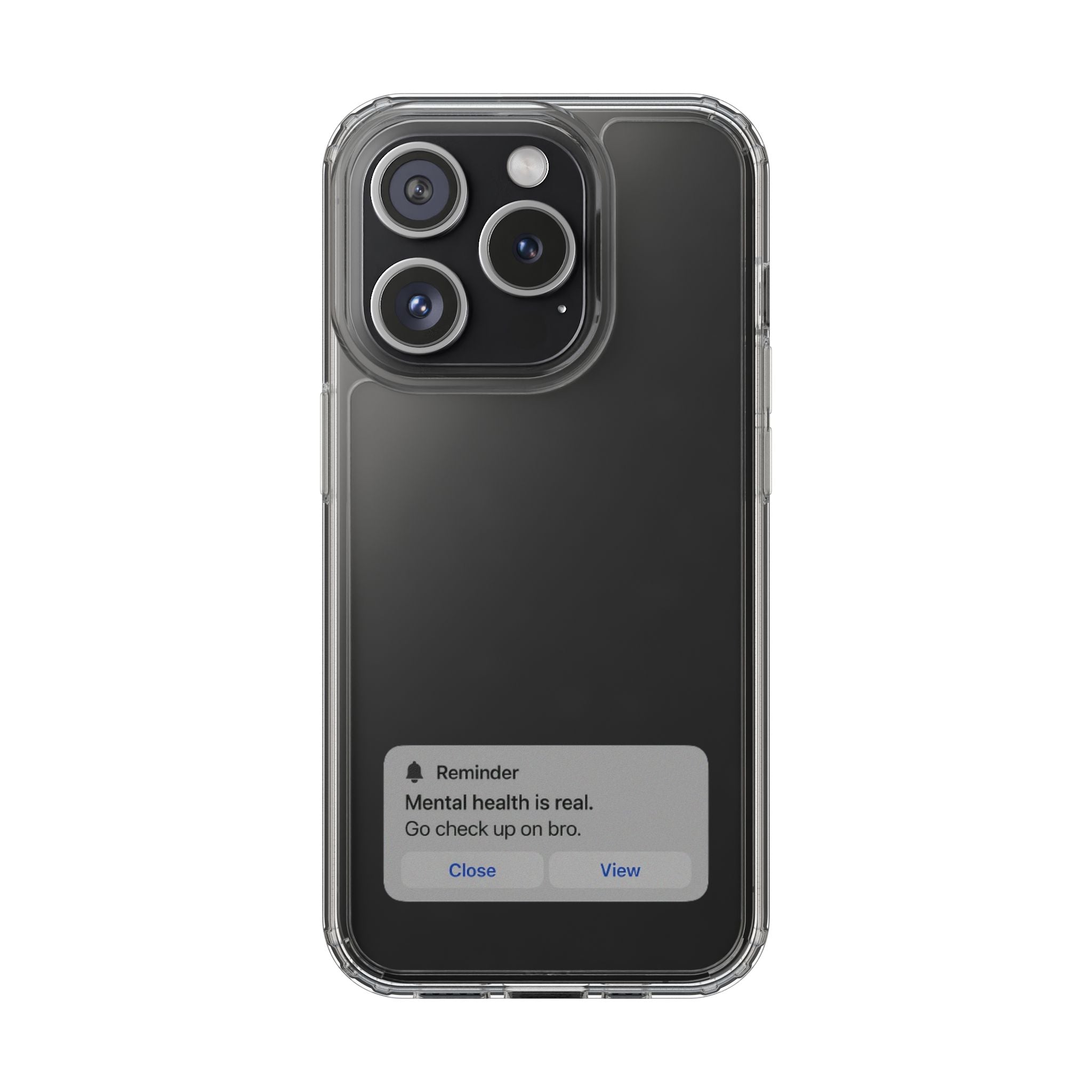 Mental Health Reminder Phone Case