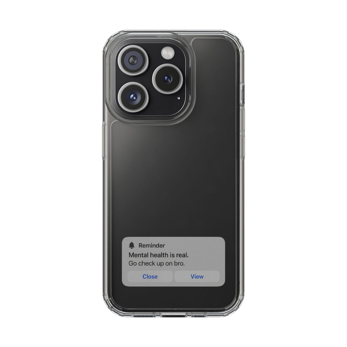 Mental Health Reminder Phone Case